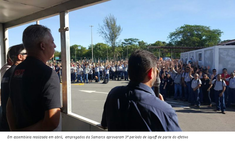 Em assembleia realizada em abril, empregados da Samarco aprovaram 3o período de layoff de parte do efetivo